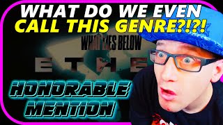 What Lies Below - Ether REACTION | Austrailia is F*CKING REDONCULOUS!