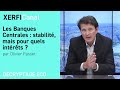 Les banques centrales  stabilit mais pour quels intrts  olivier passet