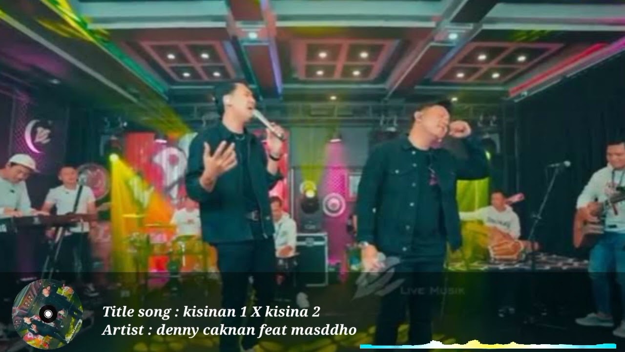 kisinan 1 x kisinan 2 ~ Denny Caknan feat masddho | Kaze music