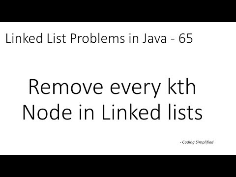 Linked List Problems in Java - 65: Remove every kth Node in Linked lists