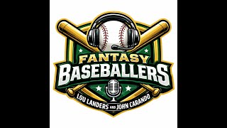 Fantasy Baseballers: Waiver Wire/FAAB Podcast Week 4