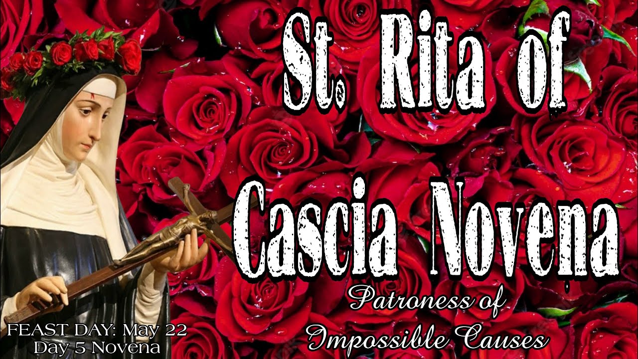 St. Rita of Cascia Novena Day 5 Patroness of Impossible Causes