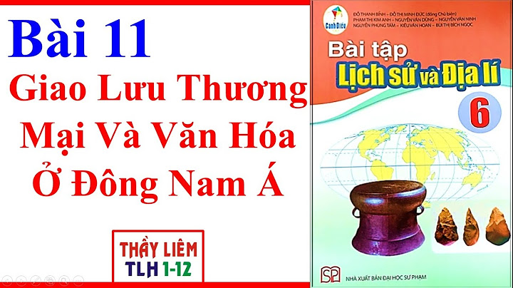 Giải bài tập lịch sử lớp 6 sách giáo khoa năm 2024