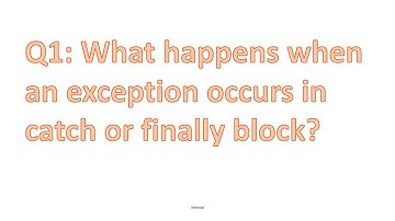 4. What happens when an exception occurs in catch or finally block?