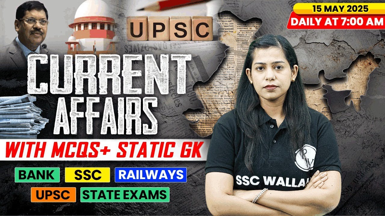 Current Affairs Today | 15 May Current Affairs 2025 | Daily Current ...