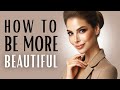 How to be more beautiful  8 tricks to look more attractive instantly