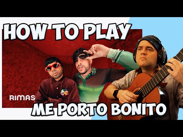 How to play - Bad Bunny (ft. Chencho Corleone) - Me Porto Bonito (Official Video) | Un Verano Sin Ti