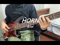 HORN/Kroi【Bass cover】