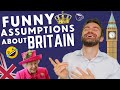 Funny Assumptions About BRITAIN