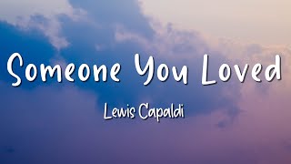 Someone You Loved - Lewis Capaldi - Lirik Lagu (Lyrics) Video Lirik Garage Lyrics