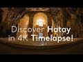 Discover hatay in 4k timelapse  go trkiye