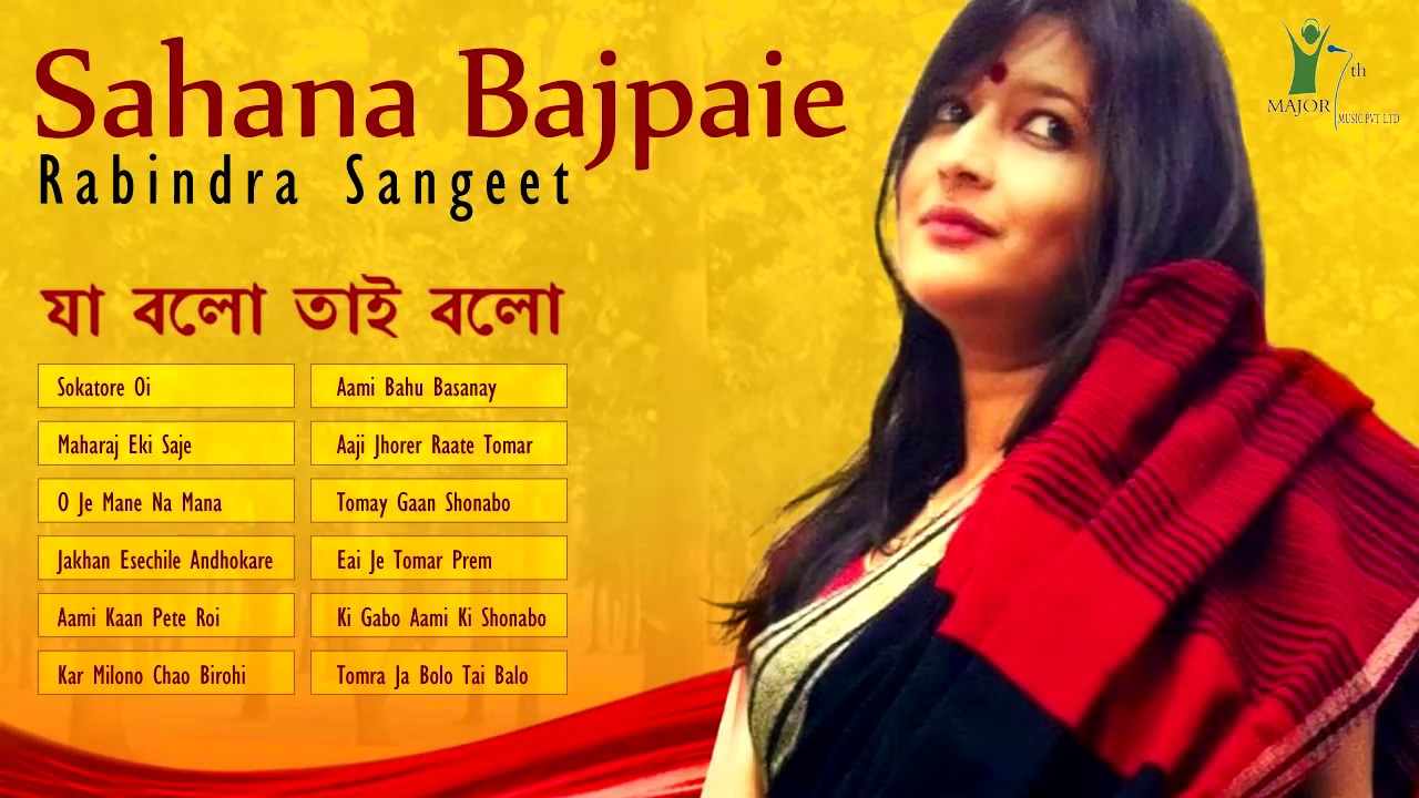 Best of Sahana Bajpaie  Rabindra Sangeet  Love Songs of Rabindranath Tagore