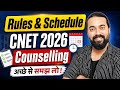 CNET 2026 Counselling Rules & Schedule 🔥 | पूरी Process अच्छे से समझ लो!