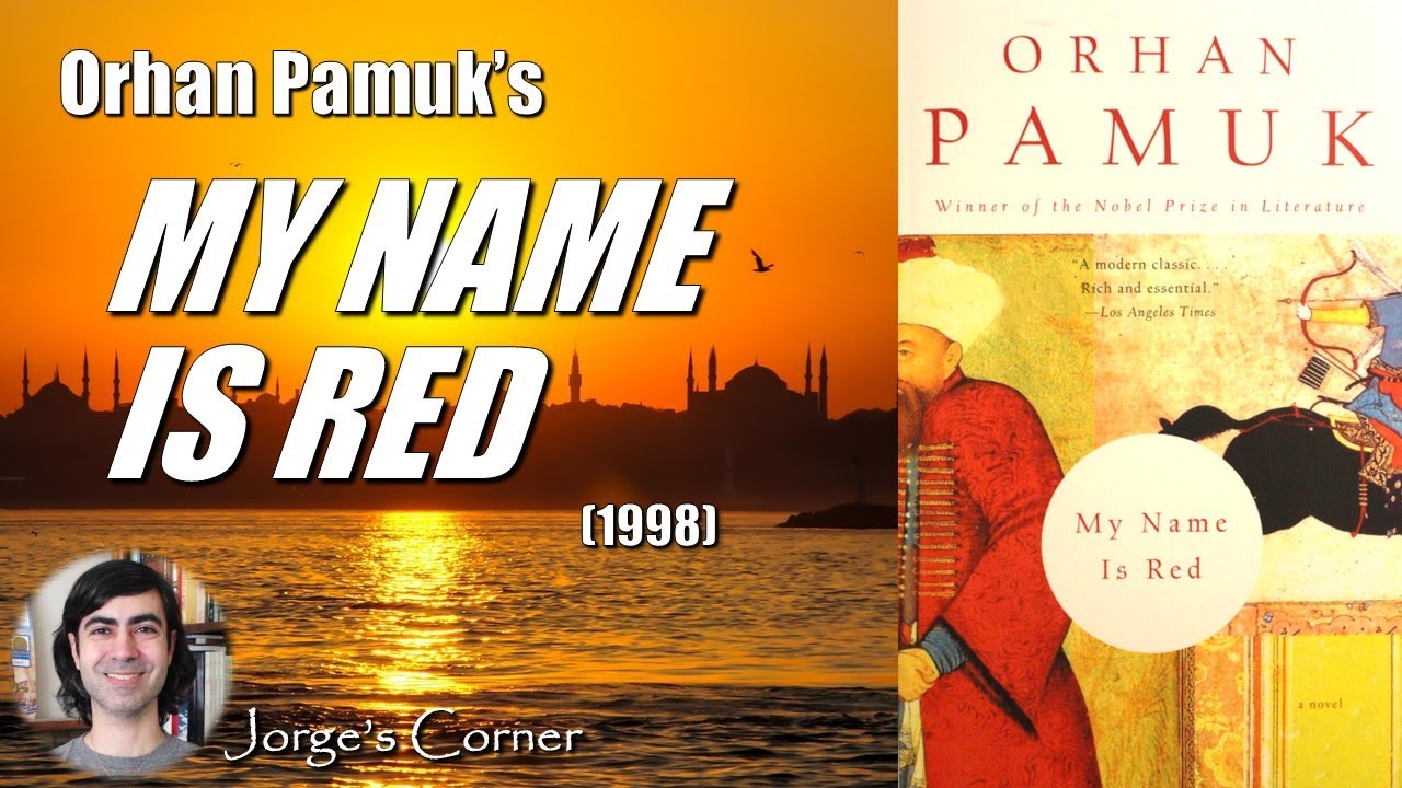 Orhan Pamuk's My Name Is Red (1998) | Book Review and Analysis