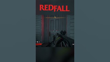 Redfall is Scary