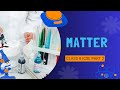 CLASS 8 ICSE chemistry chapter 1 matter part 2