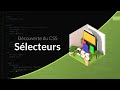 Découverte du CSS (2/31) : Les sélecteurs