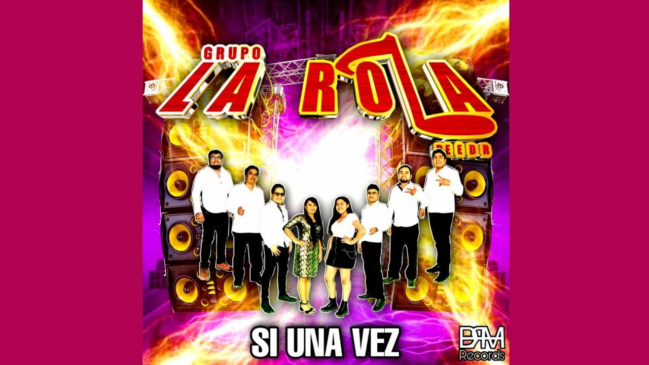 La Rola Si Una Vez - Grupo La Rola De EDR (Discografía Completa) Éxitos ...
