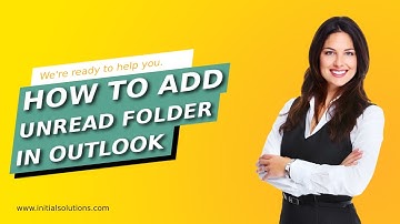 How to add unread folder in outlook 2024 | Initial Solution
