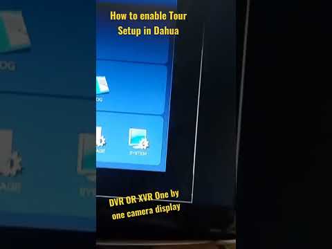 How to enable Tour Setup in Dahua DVR OR XVR One by one camera display