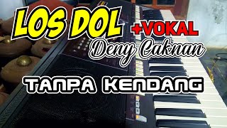 LOS DOL - DENNY CAKNAN || COVER TANPA KENDANG