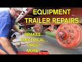 Fixing A 7 Ton Equipment Trailer: Brakes, Electric, Tires, &amp; More.