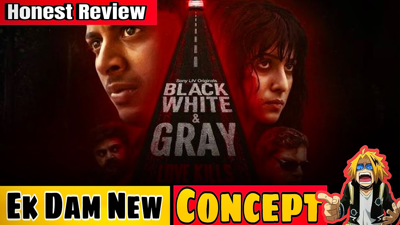 Black White And Grey Love Kills Movie Review