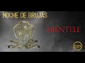 NOCHE DE BRUJAS   MIENTELE VIDEO MUSIC