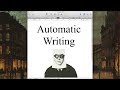 Automatic writing vs just write  literature in the dark