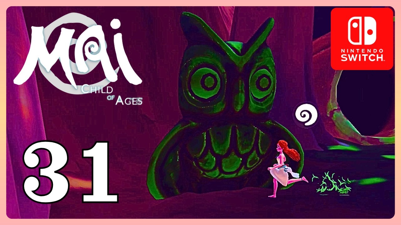 31 🗡️ Folge dem Blick der Eulenstatuen 🗡️ Mai: Child of Ages (Switch)