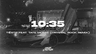 Tiësto - 10:35 (feat. Tate McRae) [Crystal Rock Remix] | Extended Remix