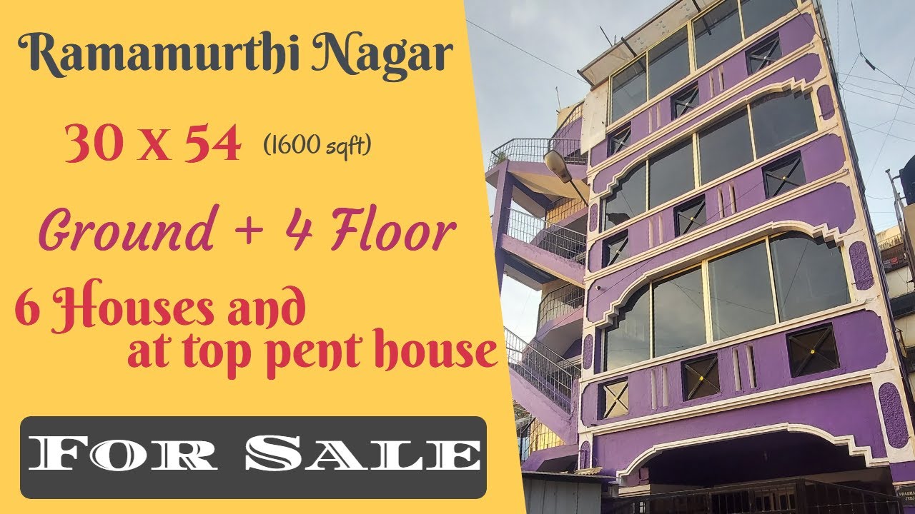 Ramamurthy Nagar, TC Palya Main Road, Ground + 4 Floor, 6 Houses and at