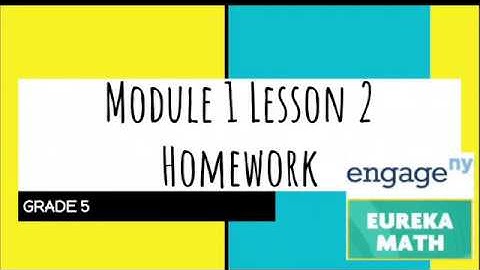 Engage NY // Eureka Math Grade 5 Module 1 Lesson 2 Homework