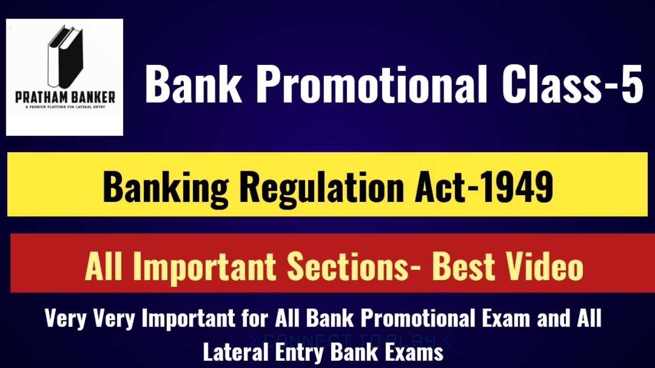 banking-promotion-class-5-banking-regulation-act-1949-and-its