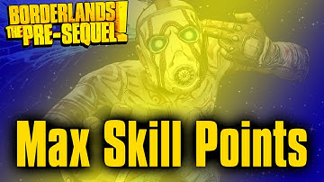 Borderlands: The Pre-Sequel - Max Skill Points Mod Tutorial