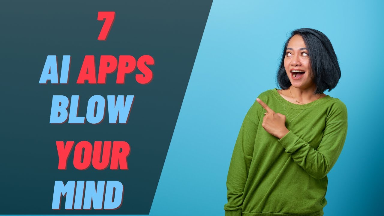 7 AI Apps That Will Blow Your Mind Up | New AI Tools - YouTube