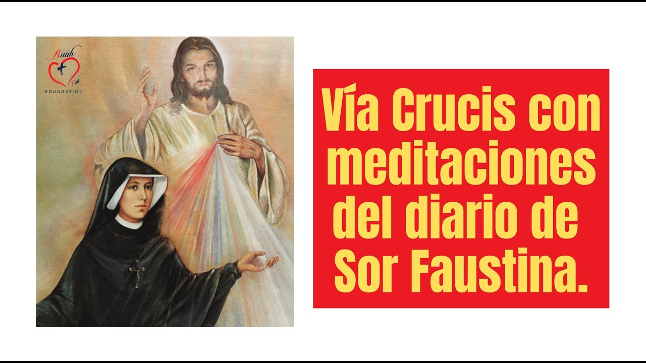 Meditaciones del Vía Crucis con Sor Faustina 🙏 COMPLETO