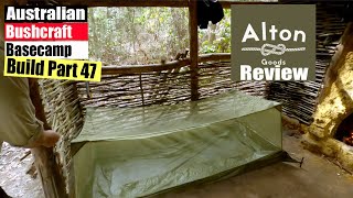 Part 47 [Alton Goods Review and More ] Australian Bushcraft Basecamp Build