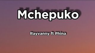 Rayvanny ft Phina - Mchepuko(Lyrics)