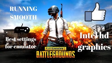 How to play pubg mobile on low end PC | intel hd graphics | Best settings |