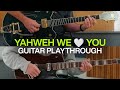 Yahweh We You Official Electric Guitar Playthrough Elevationworship 
