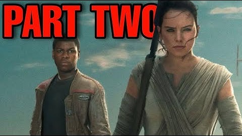 Star Wars: The Force Awakens - 10 Years Later (Part Two)