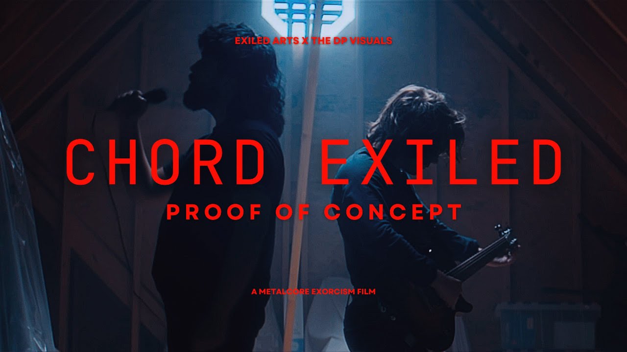 CHORD EXILED: PROOF OF CONCEPT | Metalcore Exorcism Thriller, Concept Film
