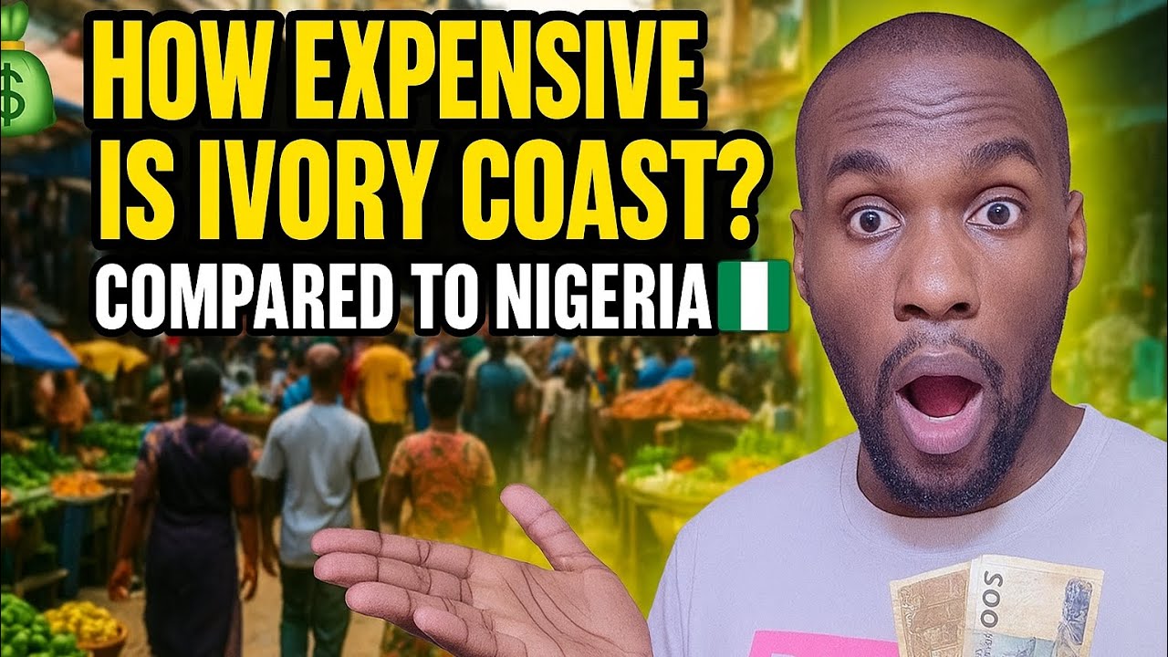 💰 Cost of Living in Ivory Coast 2025 🇨🇮 | Is It Cheaper Than Nigeria?