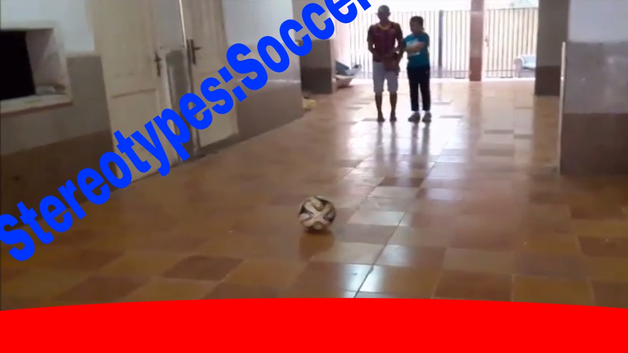 StereotypesSoccer!!! YouTube