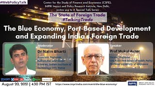 #TalkingTrade | E1 | Mukul Asher | Blue Economy, Port-based \& Expanding India's Foreign Trade | Live