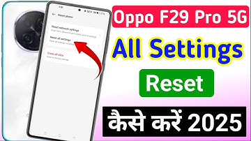 Oppo f29 Pro 5g me setting reset kaise kare | oppo f29 Pro 5g all setting reset kaise kare