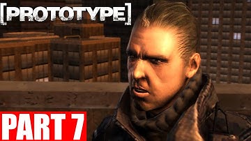 PROTOTYPE  Gameplay Walkthrough Part 7  - No Commentary