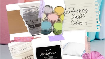 Embossing with multiple Colors - Tutorial