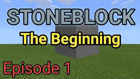 Minecraft STONEBLOCK Episode 1 getting started